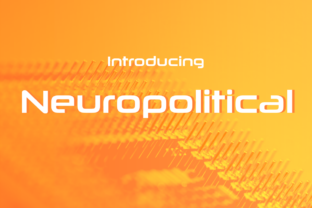 Neuropolitical Font: A Maker's Guide to Modern Labels