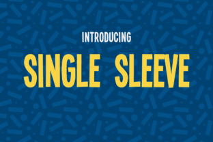 Single Sleeve Font Review: A Bouncy Display Typeface for Web Design